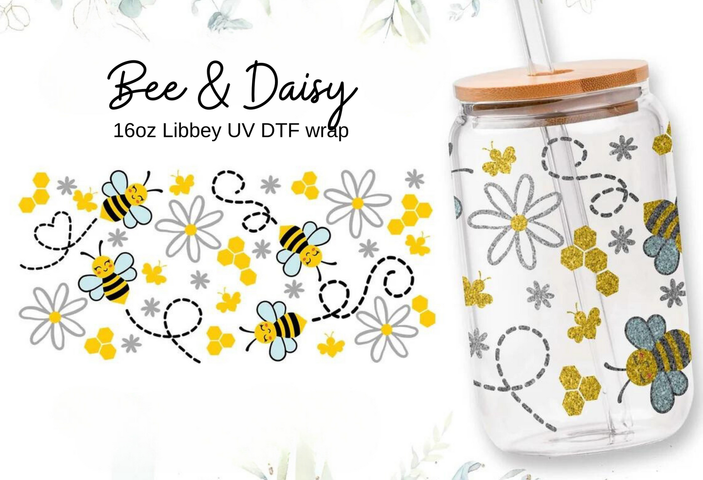 Bee & Daisy Cup Wrap [UV DTF - 16oz Libbey Glass Can] | Ready to Apply | Physical Product | Transfer