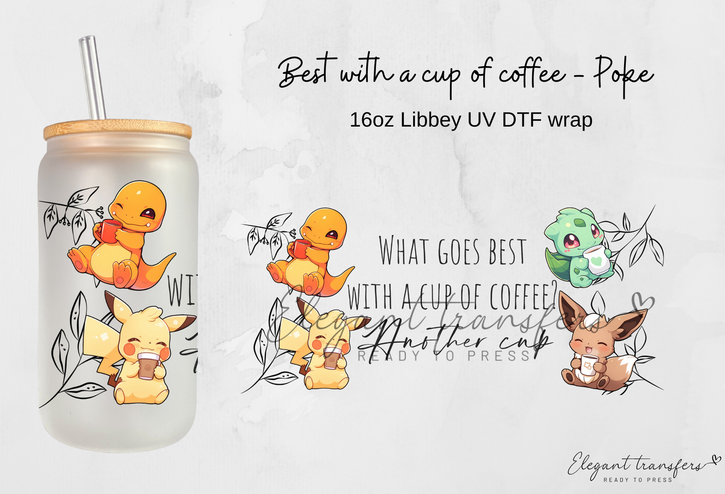 Best with coffee - Poke Wrap [EXCLUSIVE UV DTF - 16oz Libbey Glass Can] | Ready to Apply | Physical Product | Transfer