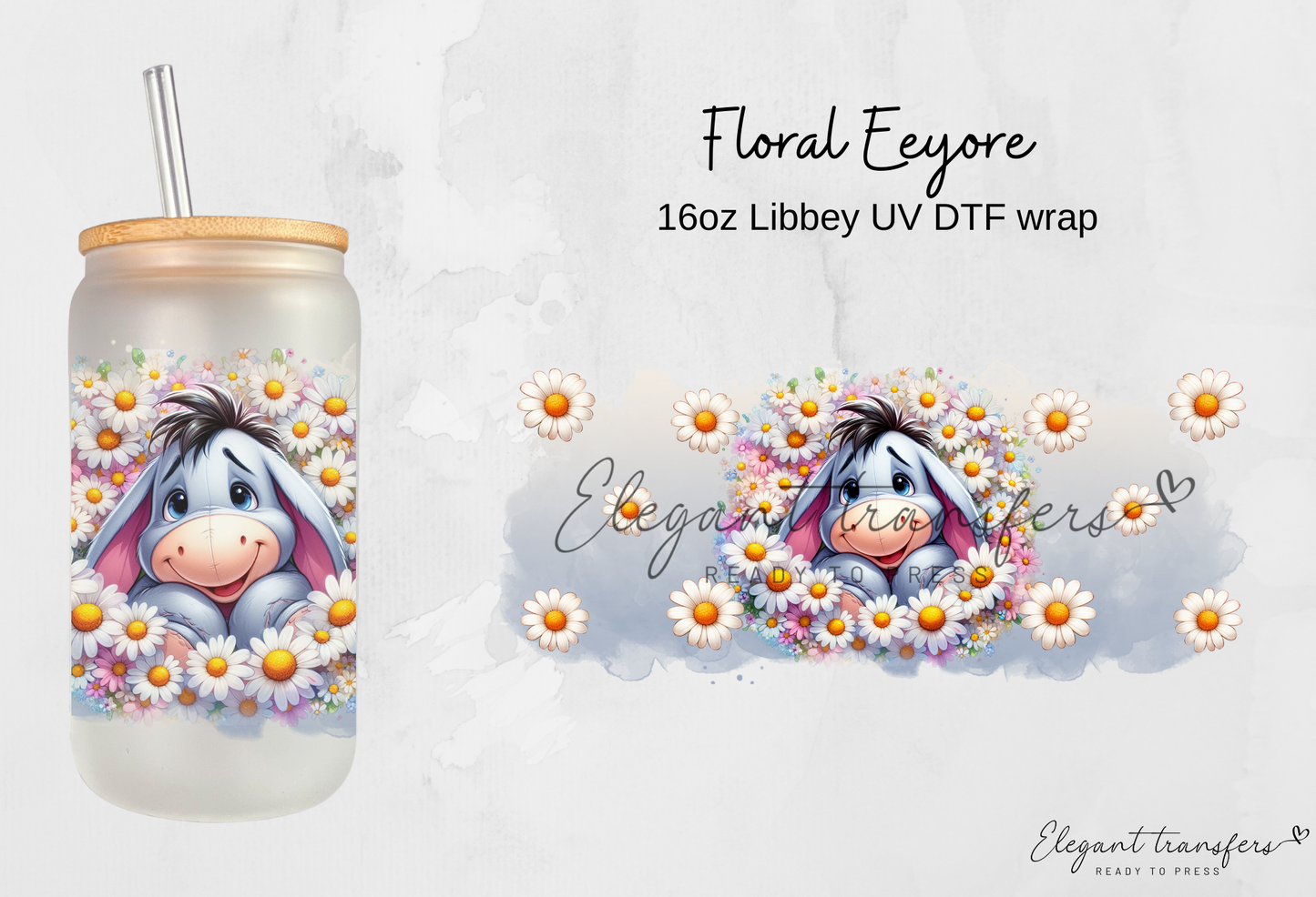 Floral Eeyore Wrap [UV DTF - 16oz Libbey Glass Can] | Ready to Apply | Physical Product | Transfer