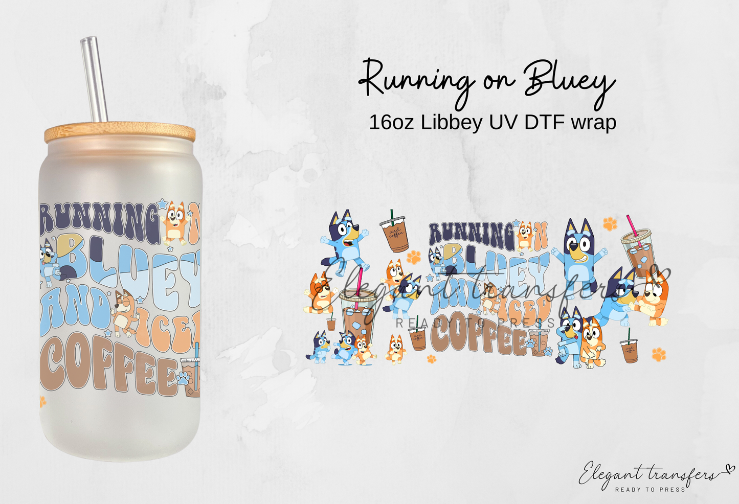 Running on Bluey Wrap [UV DTF - 16oz Libbey Glass Can] | Ready to Apply | Physical Product | Transfer