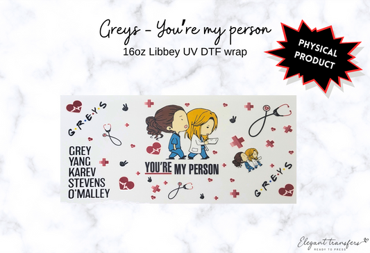 Grey's - You’re my person Wrap [UV DTF - 16oz Libbey Glass Can] | Ready to Apply | Physical Product | Transfer