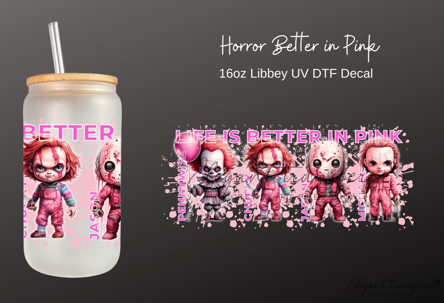 Horror Better in Pink Wrap [UV DTF - 16oz Libbey Glass Can] | Ready to Apply | Physical Product | Transfer