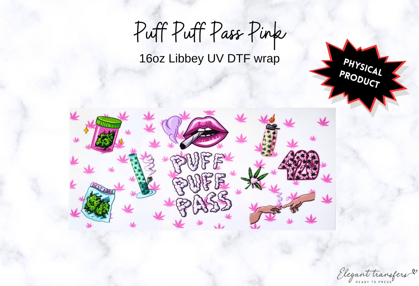 Puff Puff Pass Pink Wrap [UV DTF - 16oz Libbey Glass Can] | Ready to Apply | Physical Product | Transfer